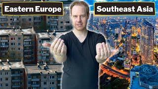 Eastern Europe VS Southeast Asia (Crazy Differences)