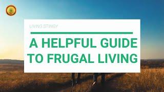 A helpful guide to frugal living