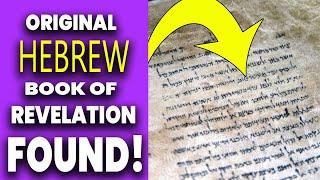 BIBLICAL BREAKTHROUGH: Original Hebrew Version of Revelation DISCOVERED - LOST TRUTHS Revealed