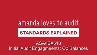 Auditing opening balances for a new client - ASA/ISA510