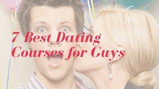 Best Dating Courses for Guys