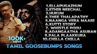 Tamil goosebump songs