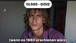 CL500 - Gzuz (wenn es 1980 erschienen wäre)