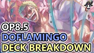 [OP8.5] DOFLAMINGO DECK BREAKDOWN - I'm A Top Meta Deck Now