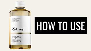 How To Use The Ordinary Glycolic Acid 7% Toning Solution