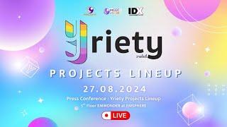 LIVE | งานแถลงข่าว Yriety Project Line Up