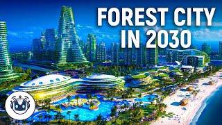 Malaysia's INSANE Project Forest City in 2030