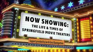 Now Showing – The Life and Times of Springfield Movie Theaters