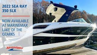 2022 Sea Ray 350 SLX Available at MarineMax Lake Ozark