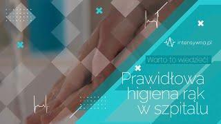 Prawidłowa higiena rąk w szpitalu