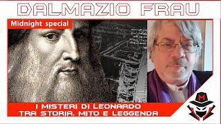 I misteri di Leonardo Midnight Special Guest Dalmazio Frau