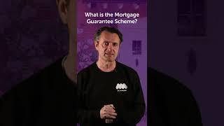 What is the Mortgage Guarantee Scheme? | 95% Mortgage Scheme #mortgage #95mortgage #mortgagescheme