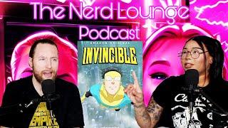 Invincible Full Review! | The Nerd Lounge Podcast Ep. 26
