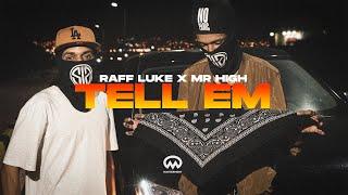 Raff Luke X Mister High - Tell Em (Official Video)