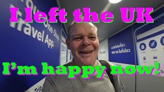 Leaving the UK for a better life in Thailand EP 26 - Emigrating (3 of 3) the finale - I'm happy now