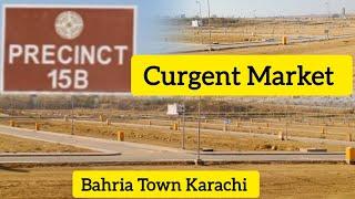 Precinct 15-B current market rates bahria Town karachi. Best option p15B and good time to invest.