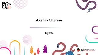 KEYNOTE / Akshay Sharma