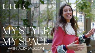 Laura Jackson Walks Us Through Her London Home | My Style My Space | ELLE UK