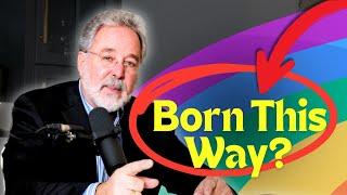 Are You Really Born This Way? | Curt Landry