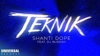 Shanti Dope feat. DJ Buddah - Teknik (Official Lyric Video)