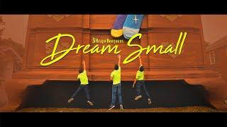 3 Heath Brothers - Dream Small (Official Music Video)