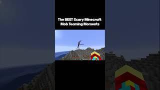 Best Scary Minecraft Mob TEAMING Moments