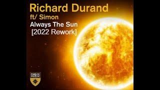 Richard Durand - Always The Sun (2022 Rework)