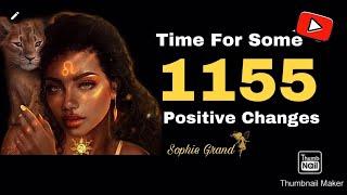 1155 Angel Number  (Positive Changes)