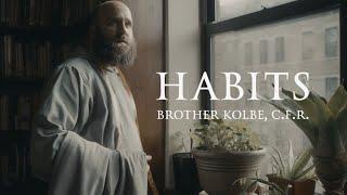 Habits | Brother Kolbe, CFR