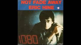 Eric Hine - *Not Fade Away* 1981