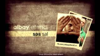 Albay Əfəndi — Səs Sal