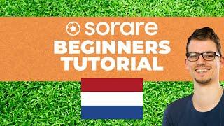 SORARE UITGELEGD   BEGINNERS TUTORIAL NEDERLANDS