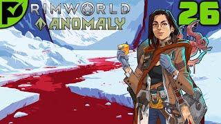 Guess Who's Back?! - Rimworld Anomaly Ep. 26 [Rimworld Sea Ice Randy 500%]