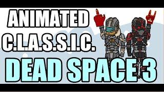 Animated Parody - Dead Space 3