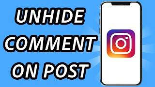 How to unhide a comment on Instagram post (FULL GUDIE)