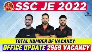 SSC JE | SSC JE Vacancy 2022 | Total Number Of Vacancies Disclosed 