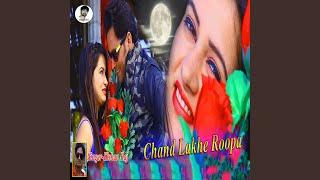 Chand Lakhe Roopa