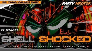 DJ SHELL SHOCKED PARTY NROTOK X PIW PIW GEPYOK STYLE