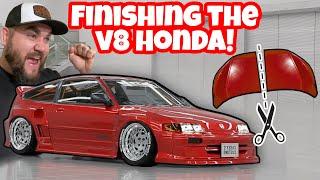 FINISHING THE 500HP V8 HONDA! HOT ROD CRX GETS A CUSTOM HOOD MADE! WIDE BODY RWD!