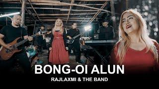 BONG OI ALUN (Tribute to Daniel Ingty) | RAJLAXMI AND THE BAND [OFFICIAL MV]