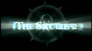 The Skulls 2 - Trailer