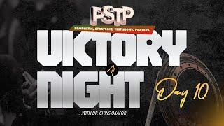 PROPHETIC, STRATEGIC, TESTIMONY, PRAYER (PSTP) WITH DR CHRIS OKAFOR || DAY 645 || 10TH OCT. 2024!