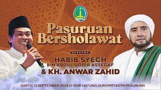 LIVE PASURUAN BERSHOLAWAT BERSAMA HABIB SYECH BIN ABDUL QODIR ASSEGAF DAN KH. ANWAR ZAHID