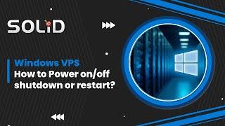 Windows VPS - How to PowerOn/Off/Shutdown or Restart?