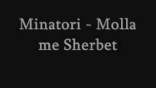 Minatori - Molla me Sherbet