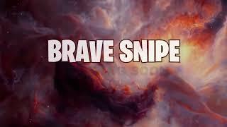 Let's Blow This Up Tonight// BRAVE SNIPE