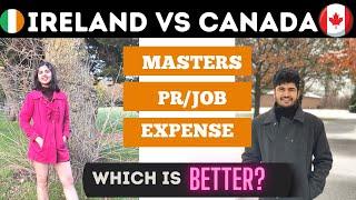 MS IN CANADA VS IRELAND for Indians  | Life reality in Canada,  Jobs @aatiyaineurope