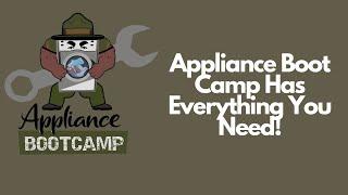 Appliance Boot Camp Has Everything You Need!