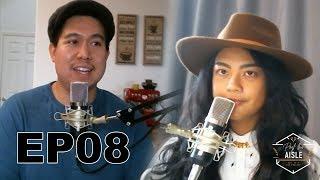 EP08: Past the Aisle with Kevin and Meg Le Vu