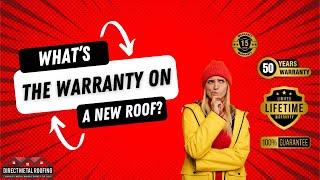 What warranty comes with a New Roof?  | Direct Metal Roofing